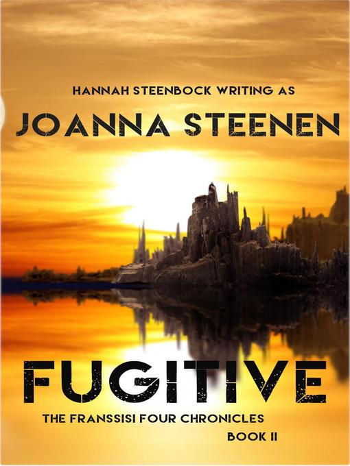 Title details for Fugitive by Joanna Steenen - Available